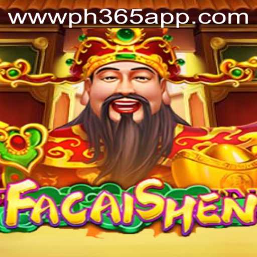 Discover the Riches of FaCaiShen on the PH365 App