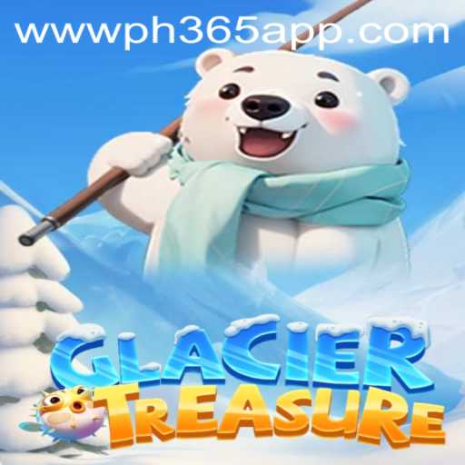 Discover the Thrilling World of GlacierTreasure on the PH365 App